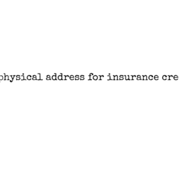 Do you need a physical address for insurance credentialing?